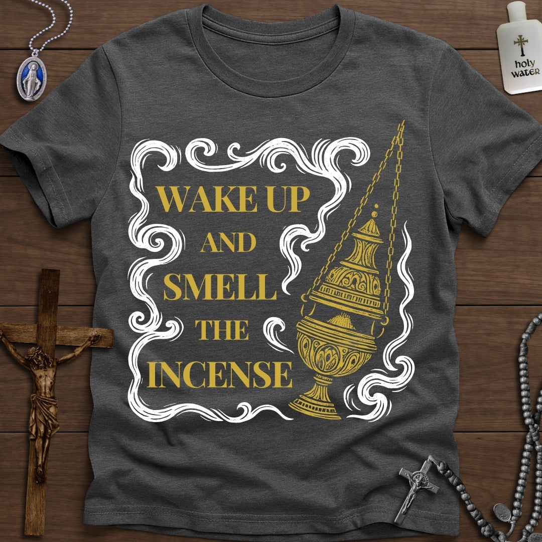 Wake Up & Smell The Incense
