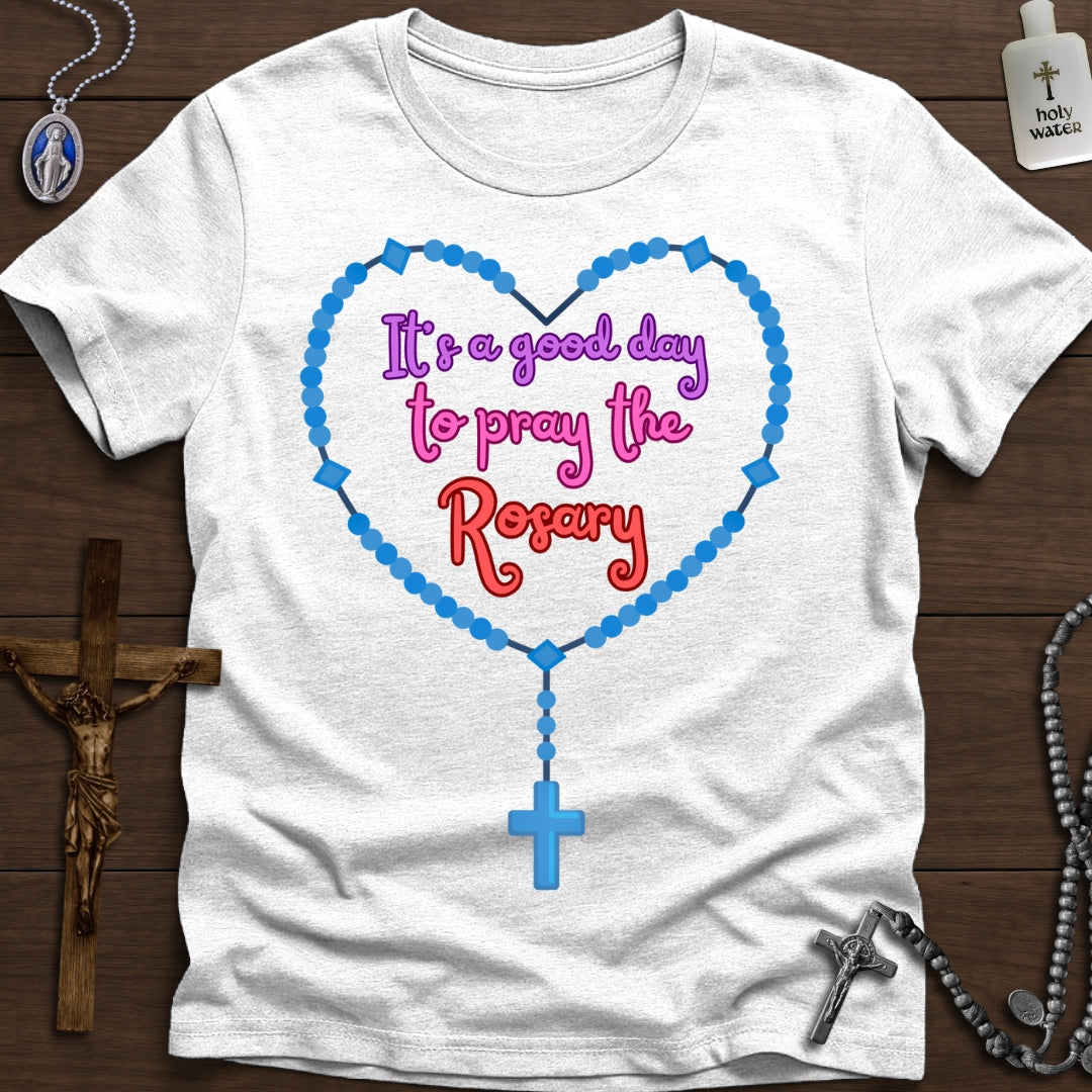 It's a Good Day to Pray the Rosary