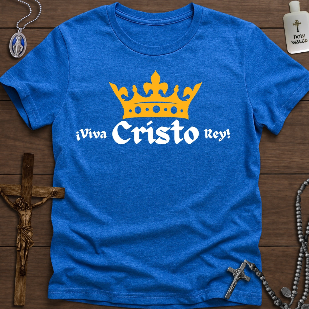 ¡Viva Cristo Rey!