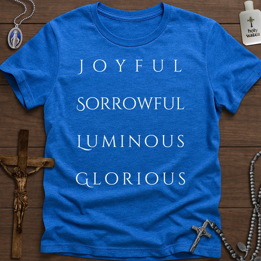 Joyful, Sorrowful, Luminous, Glorious