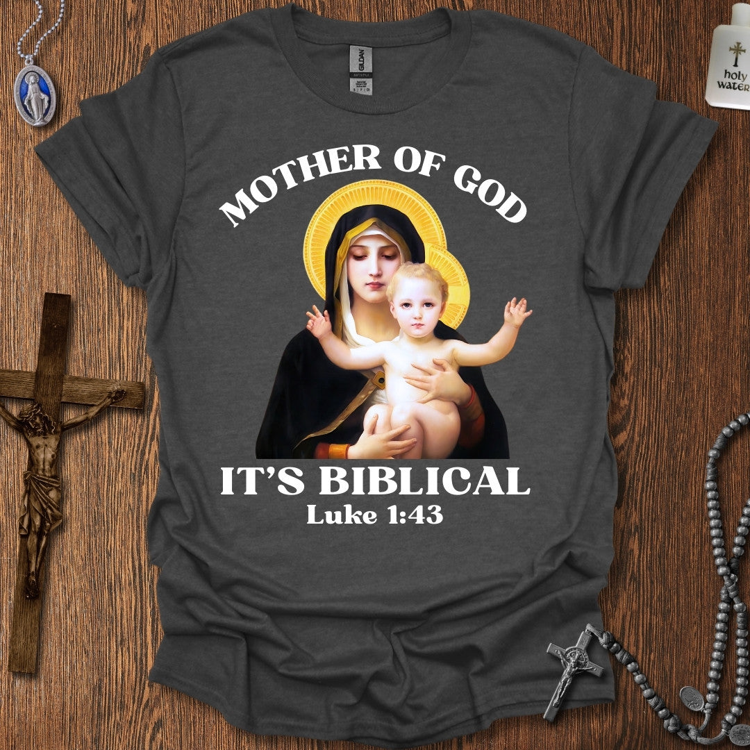Mother of God. It's Biblical.