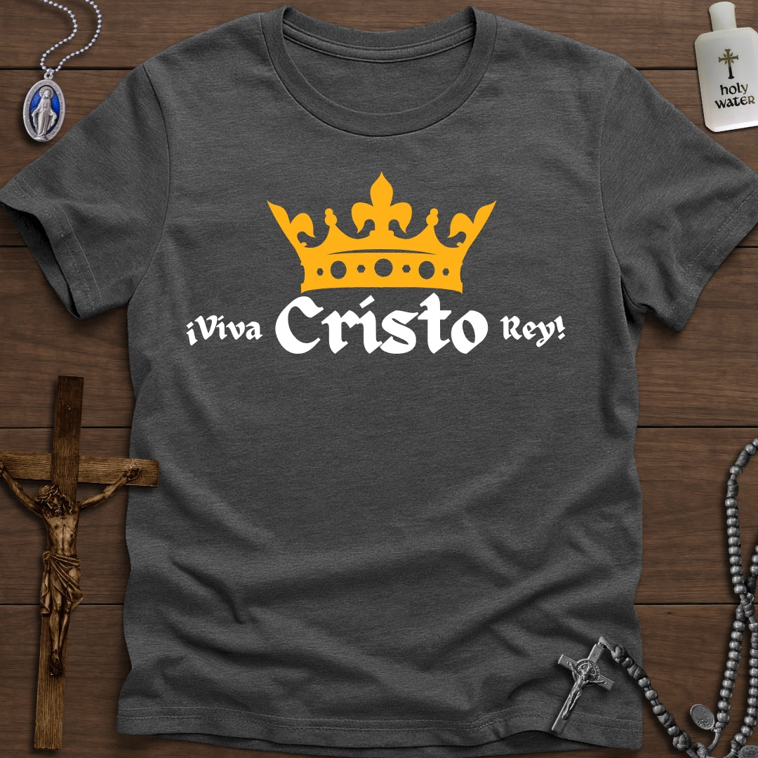 ¡Viva Cristo Rey!