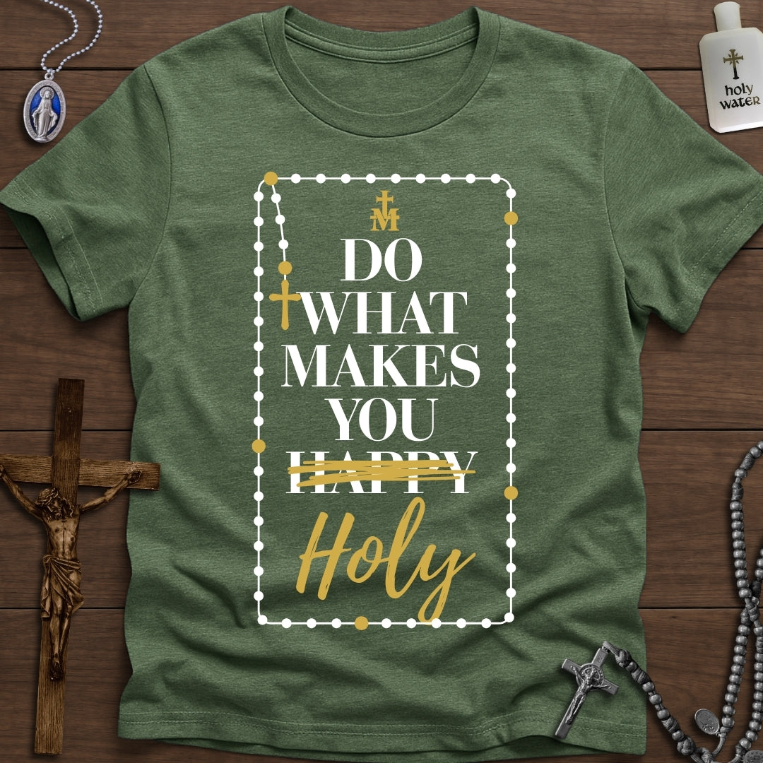 Do What Makes You Holy (Rosary)