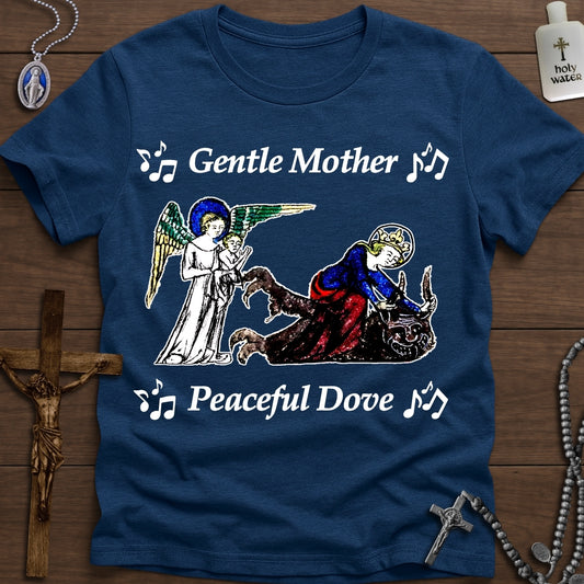 ♫ Gentle Mother, Peaceful Dove ♫