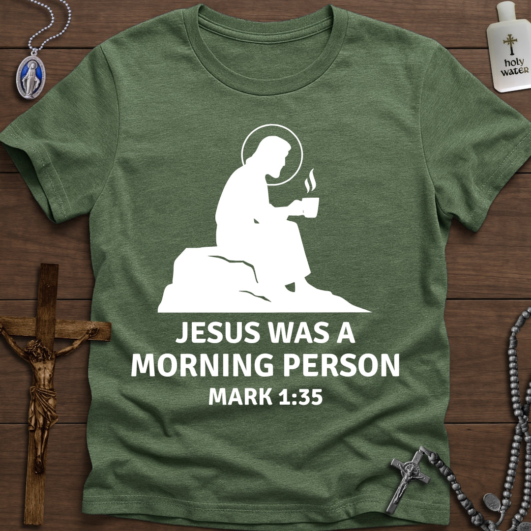 Jesus was a Morning Person (Mark 1:35)