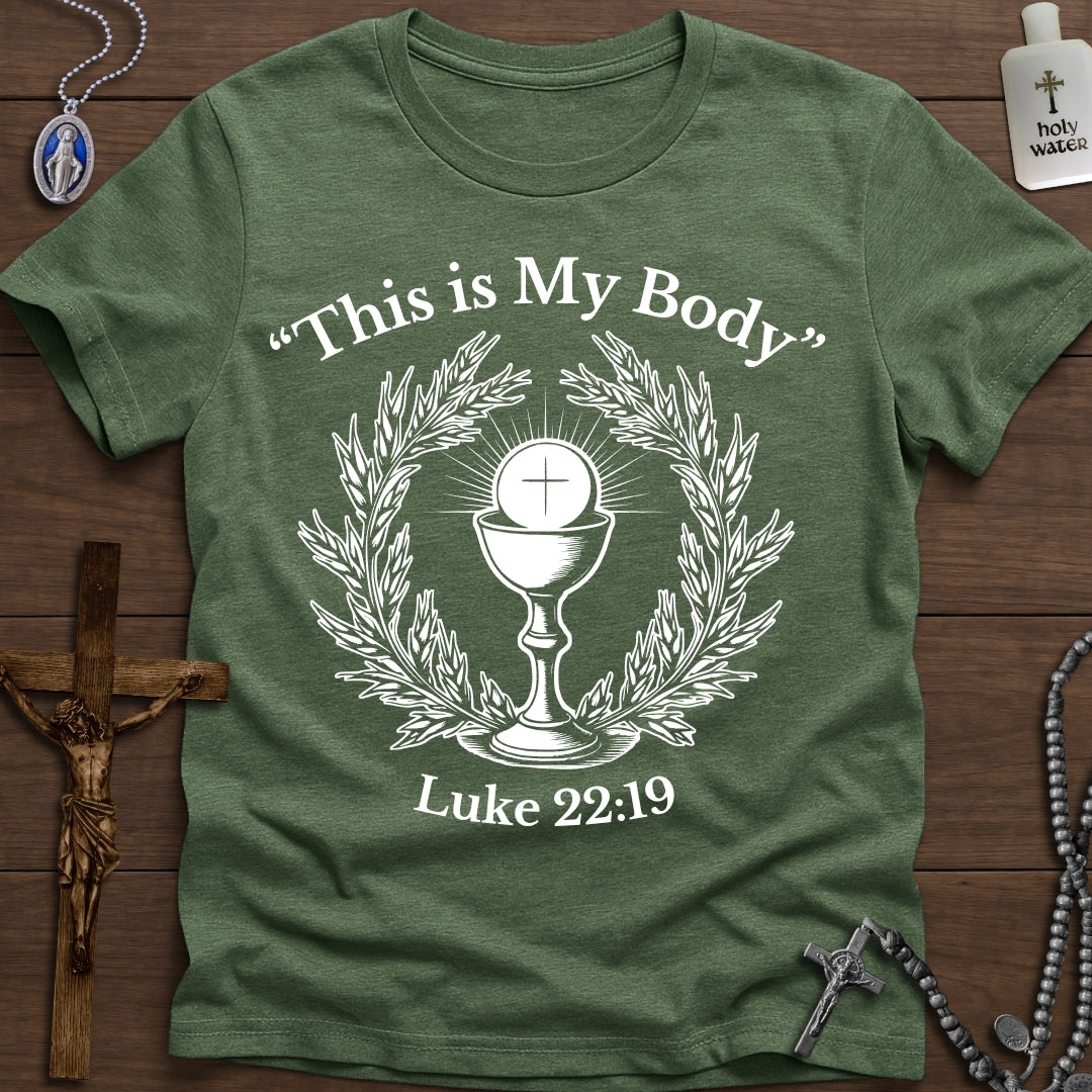 "This is My Body" (Luke 22:19)