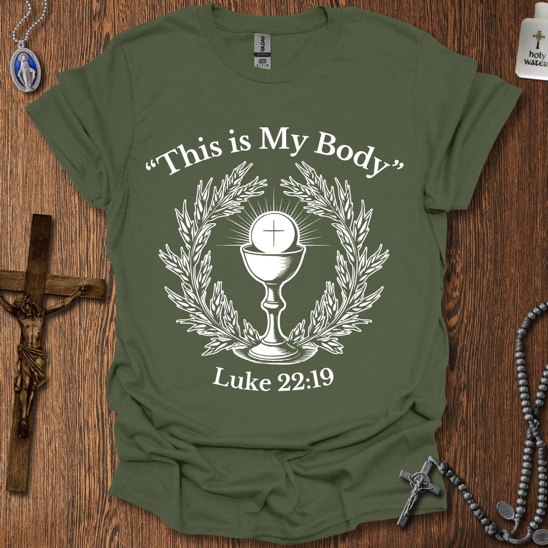 "This is My Body" (Luke 22:19)