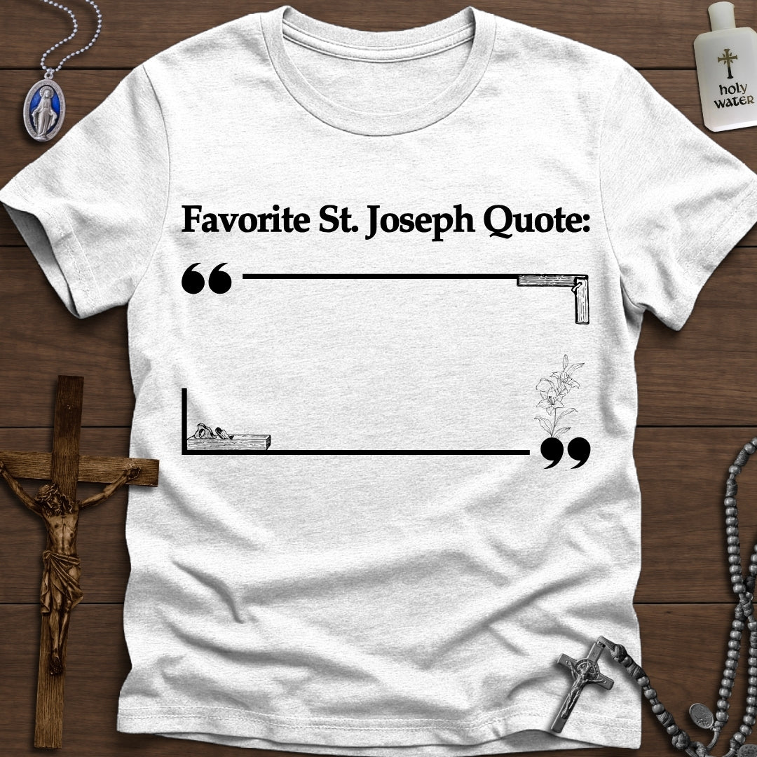 Favorite St. Joseph Quote: " . . . "