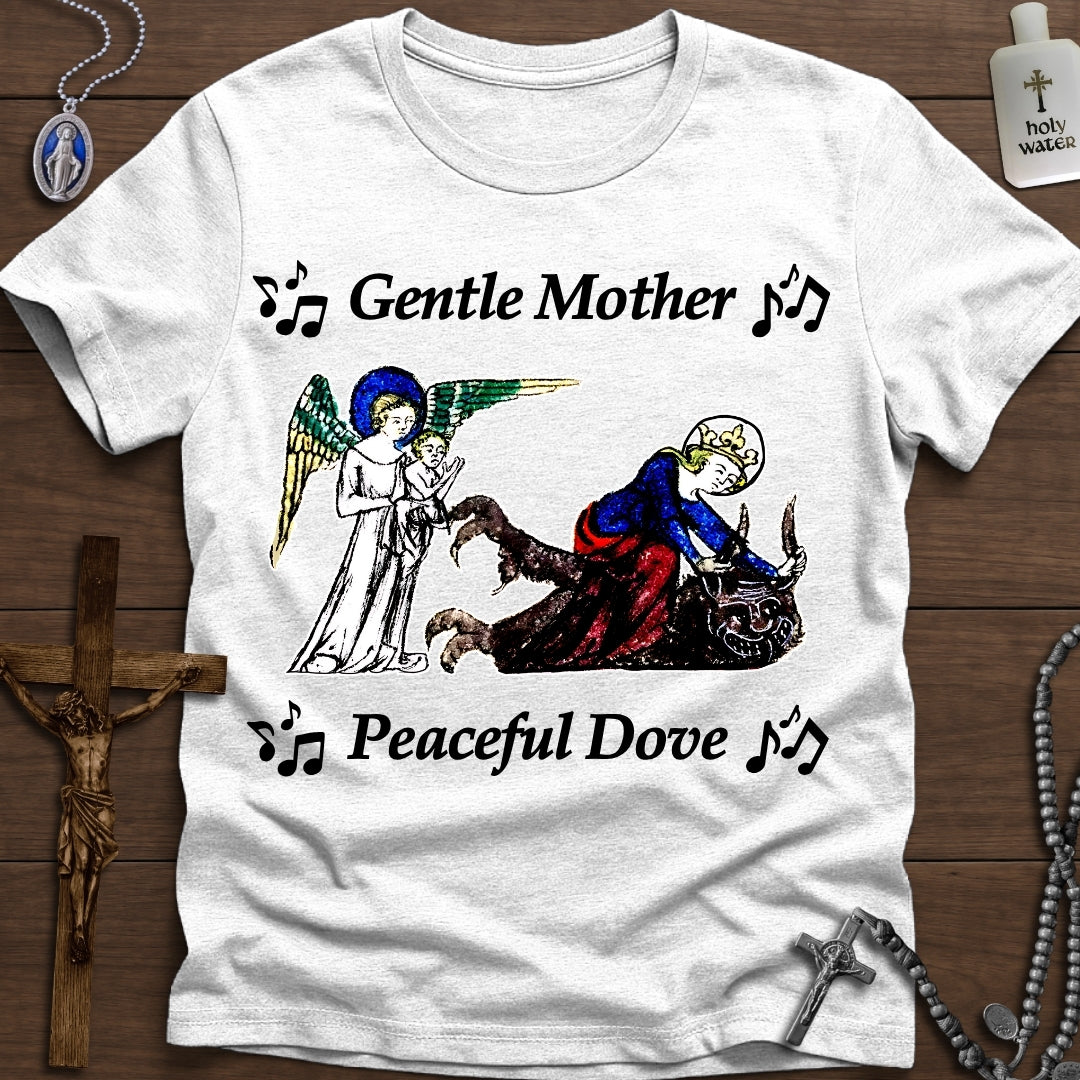 ♫ Gentle Mother, Peaceful Dove ♫