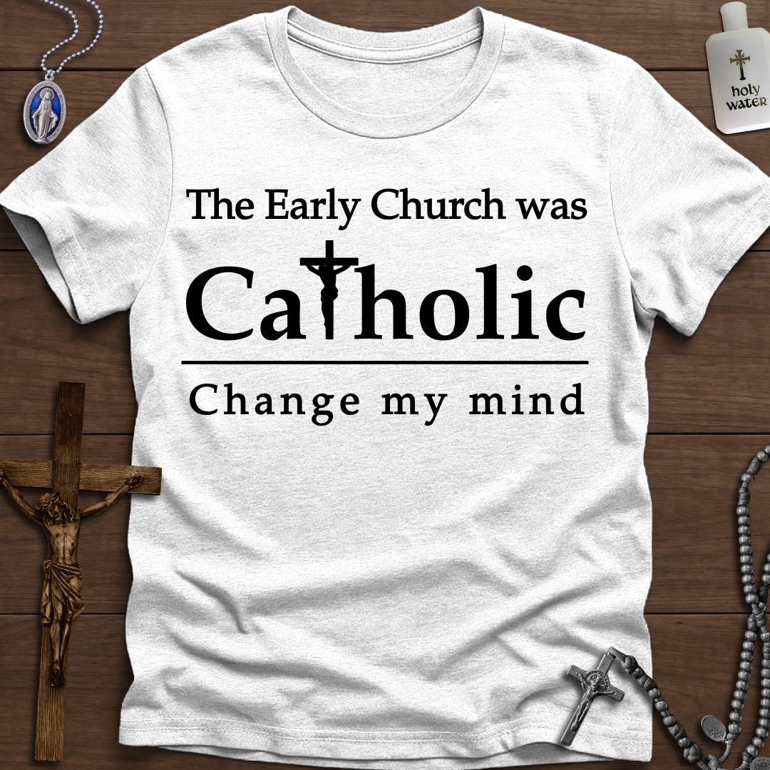 The Early Church was Catholic