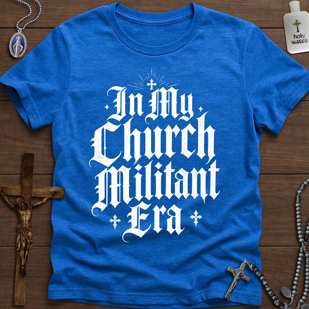Church Militant Era