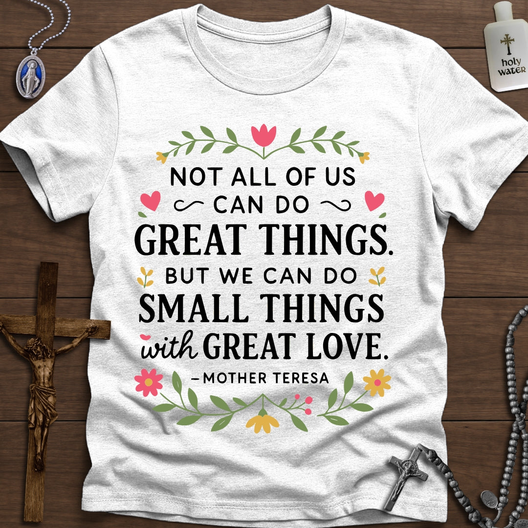 Small Things with Great Love, Mother Teresa