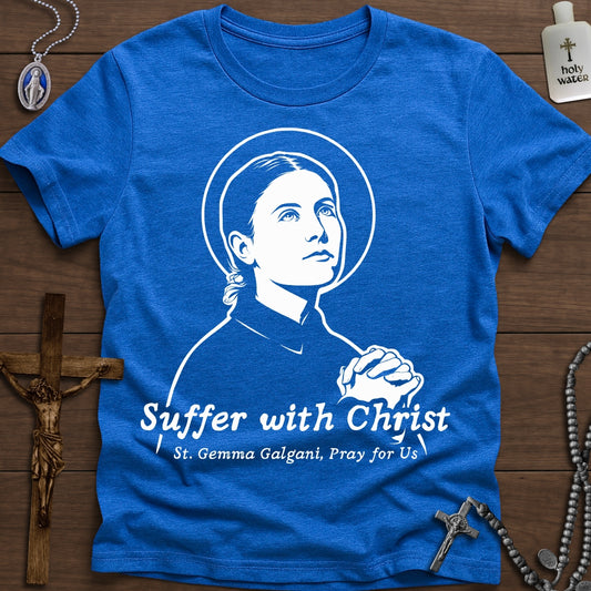 Suffer with Christ (St. Gemma Galgani)
