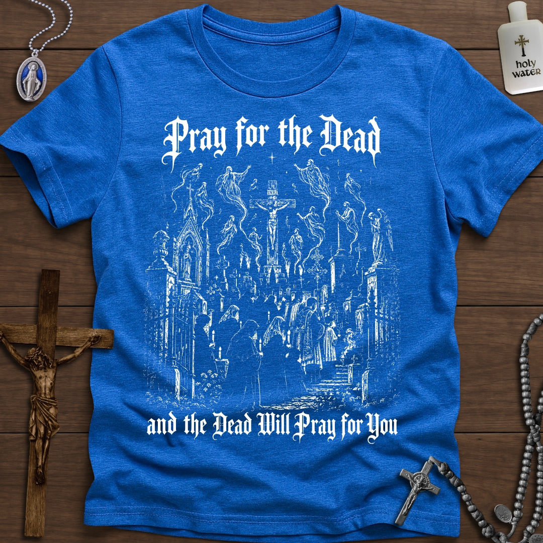 The Dead Will Pray for You