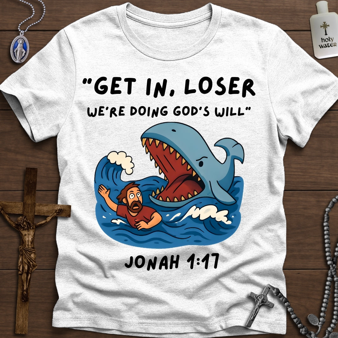 Get in Loser, We're Doing God's Will (Jonah)