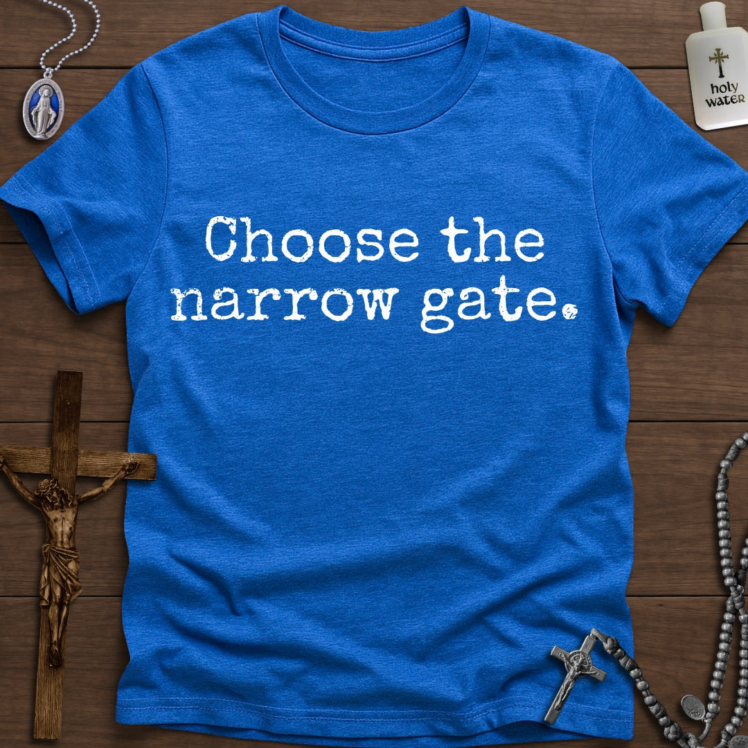 Choose the Narrow Gate