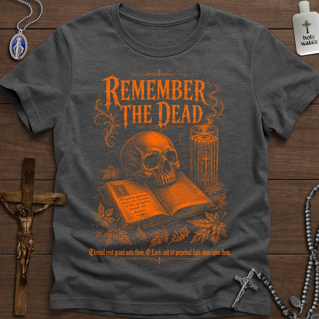 Remember the Dead: Requiem Æternam