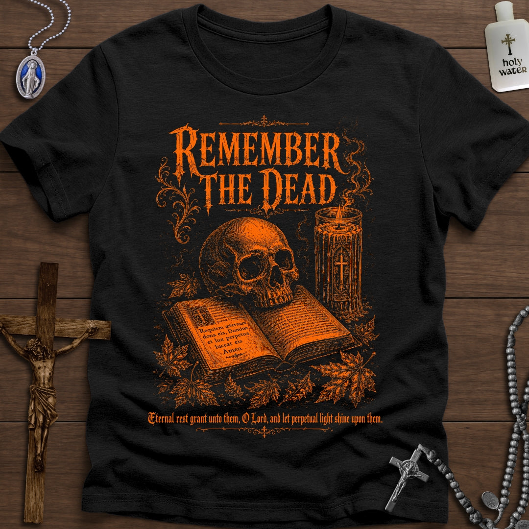 Remember the Dead: Requiem Æternam