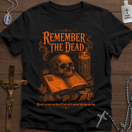 Remember the Dead: Requiem Æternam