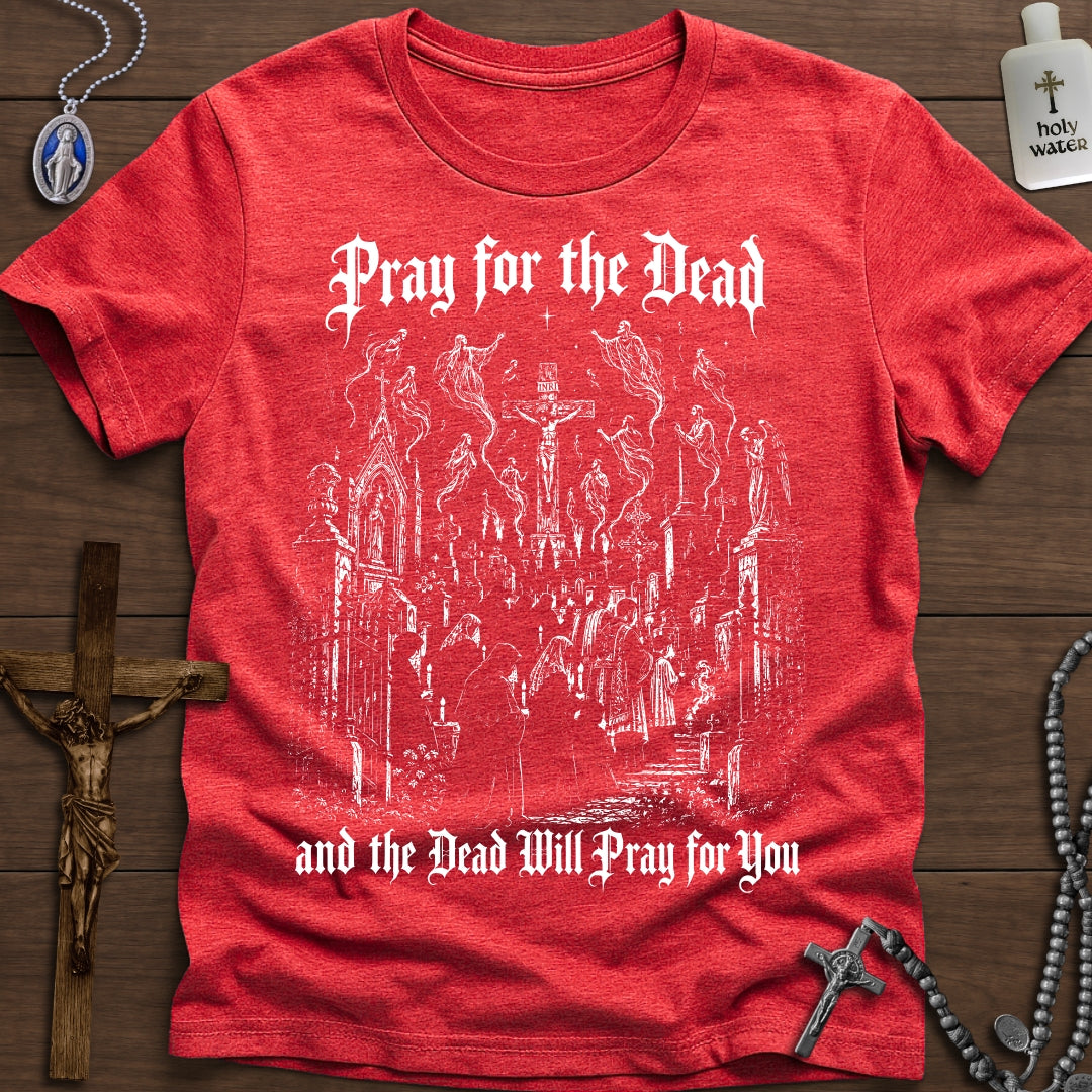 The Dead Will Pray for You
