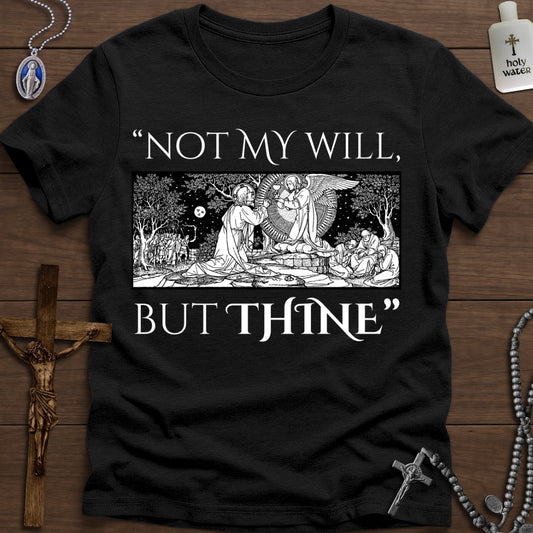 "Not My Will, but Thine"