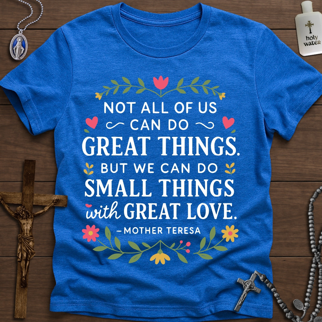 Small Things with Great Love, Mother Teresa