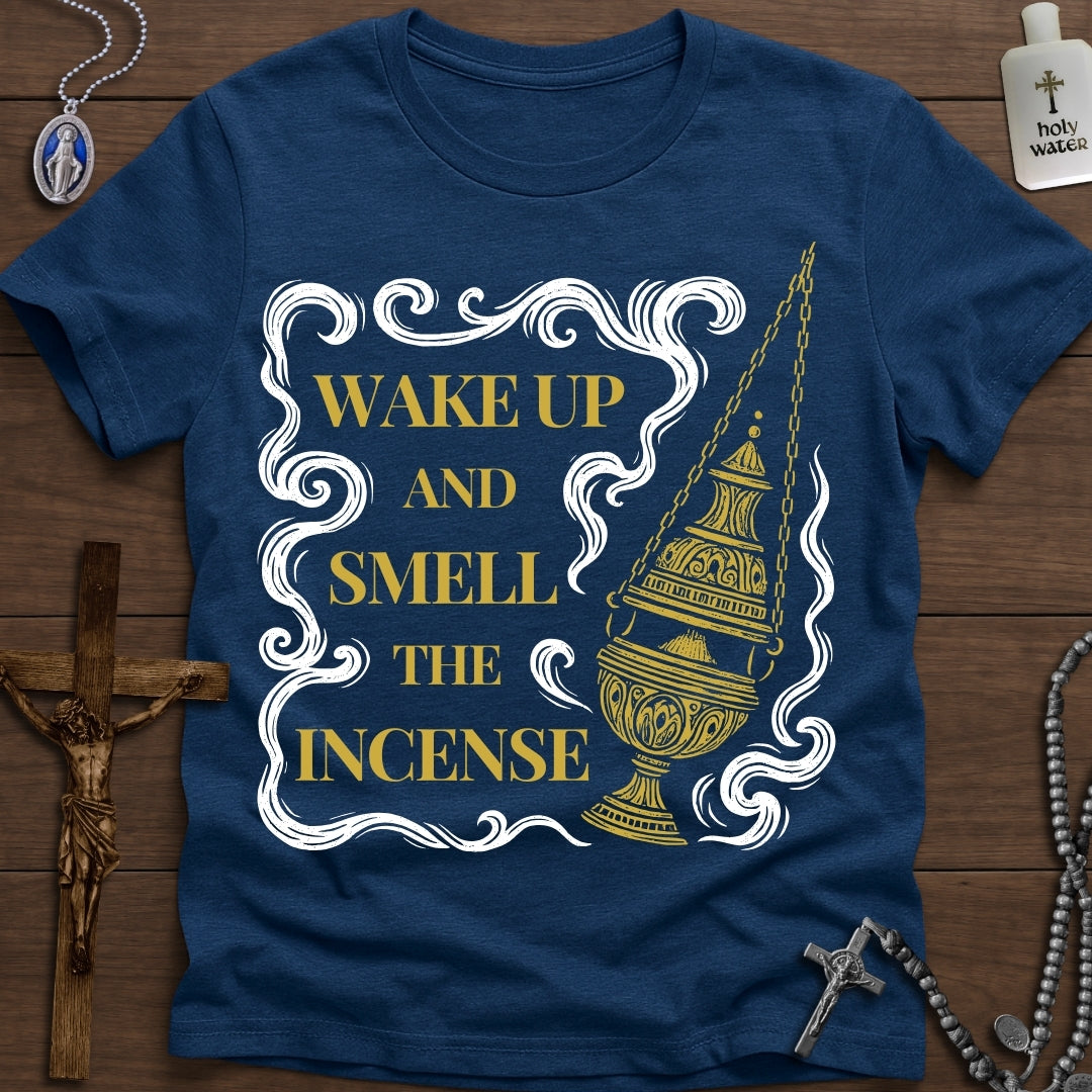 Wake Up & Smell The Incense