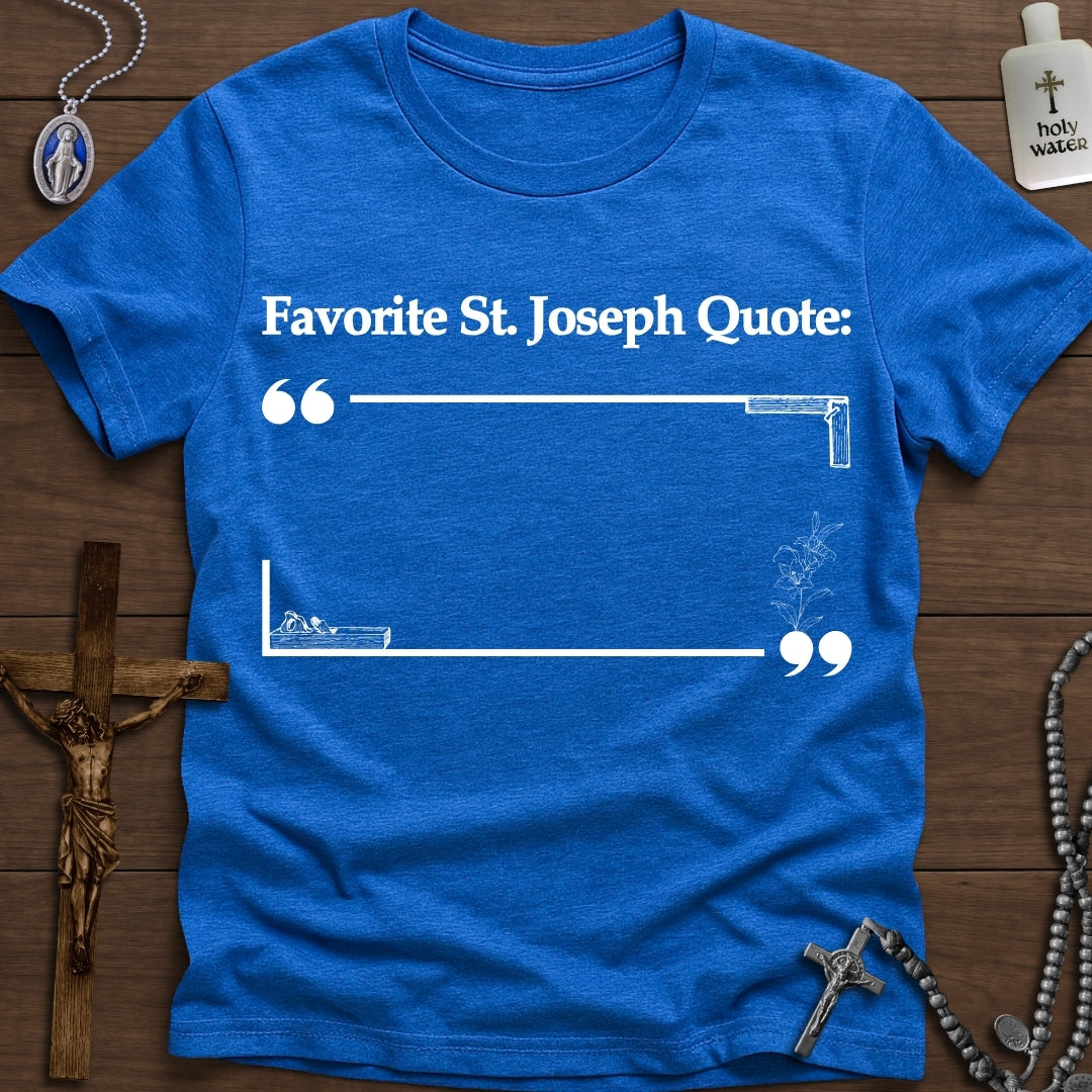 Favorite St. Joseph Quote: " . . . "