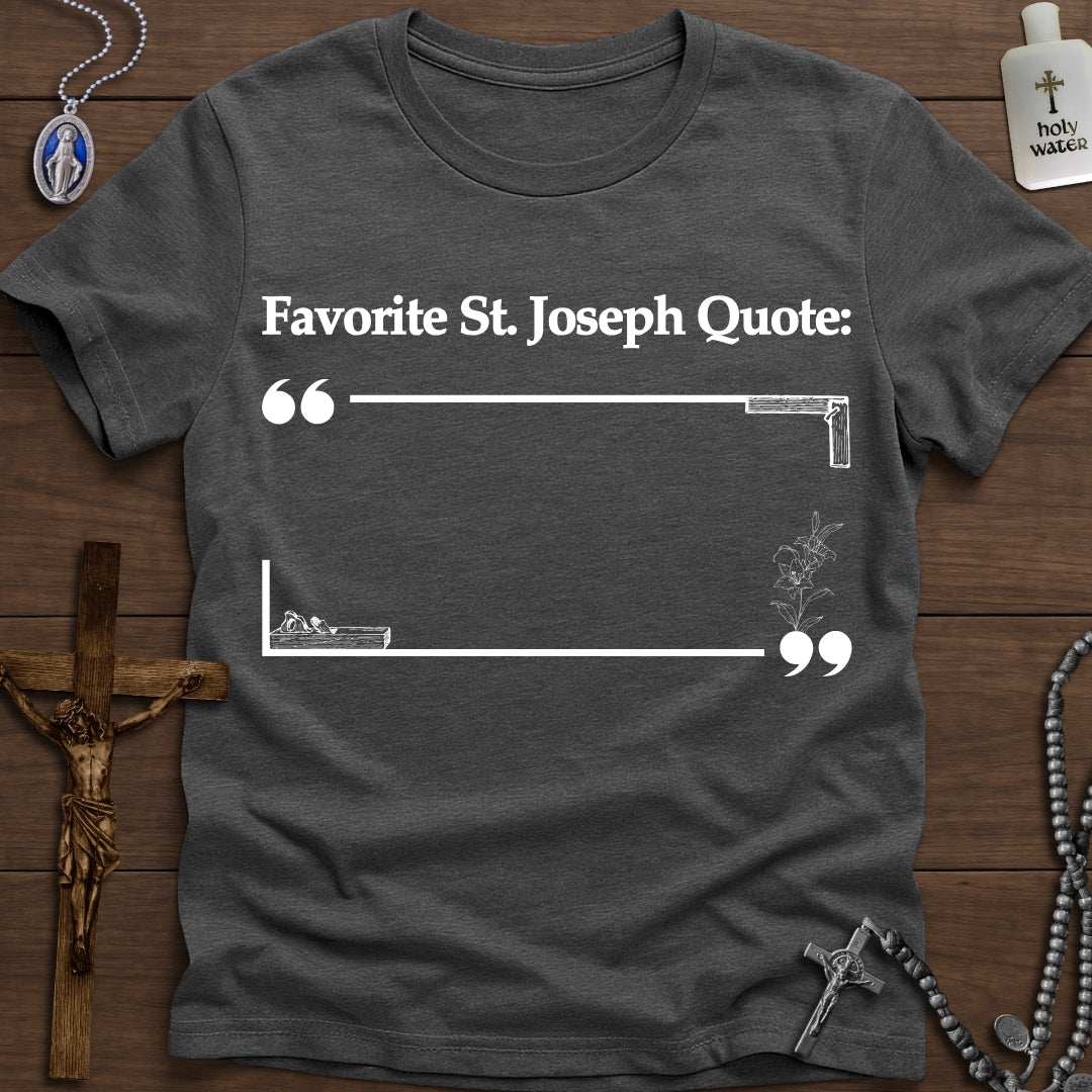 Favorite St. Joseph Quote: " . . . "