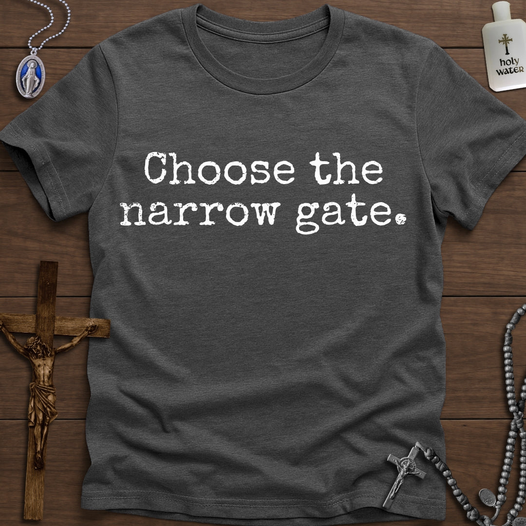 Choose the Narrow Gate