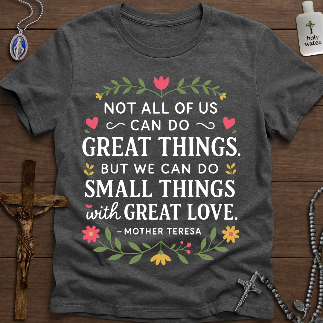 Small Things with Great Love, Mother Teresa