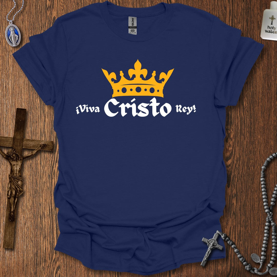 ¡Viva Cristo Rey!