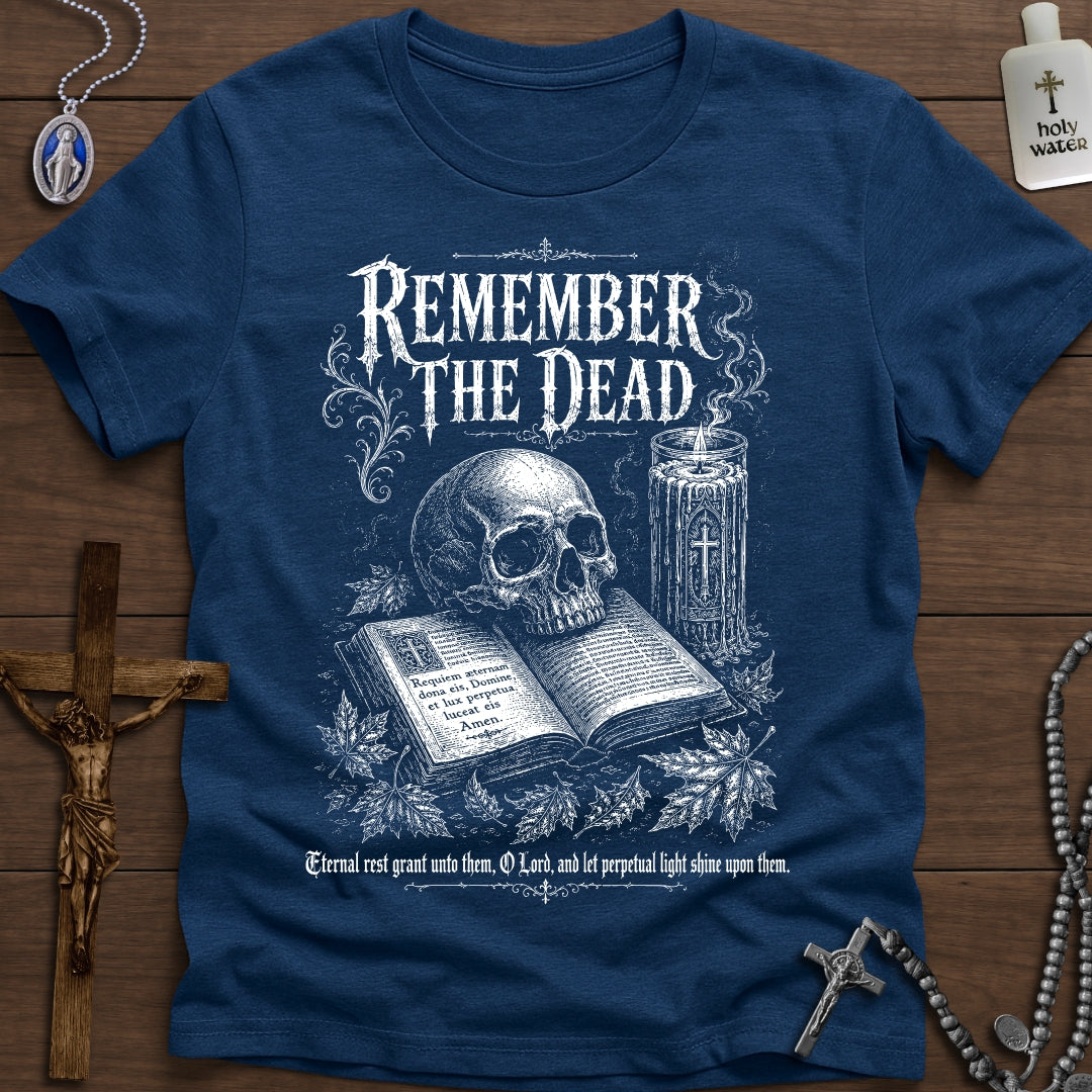 Remember the Dead: Requiem Æternam