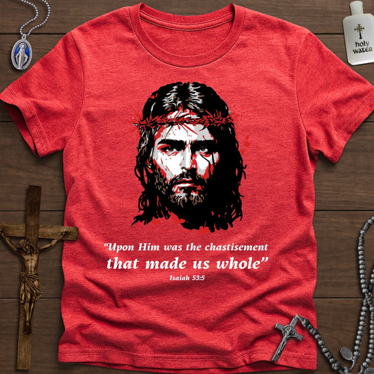 Upon Him Was the Chastisement That Made Us Whole