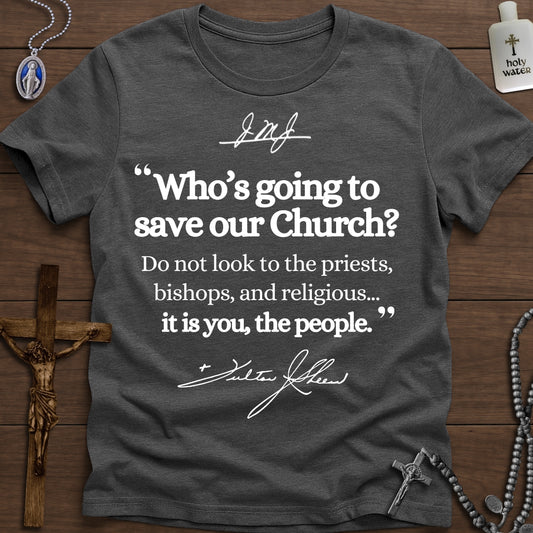 Who's going to save our Church? (Ven. Fulton Sheen)