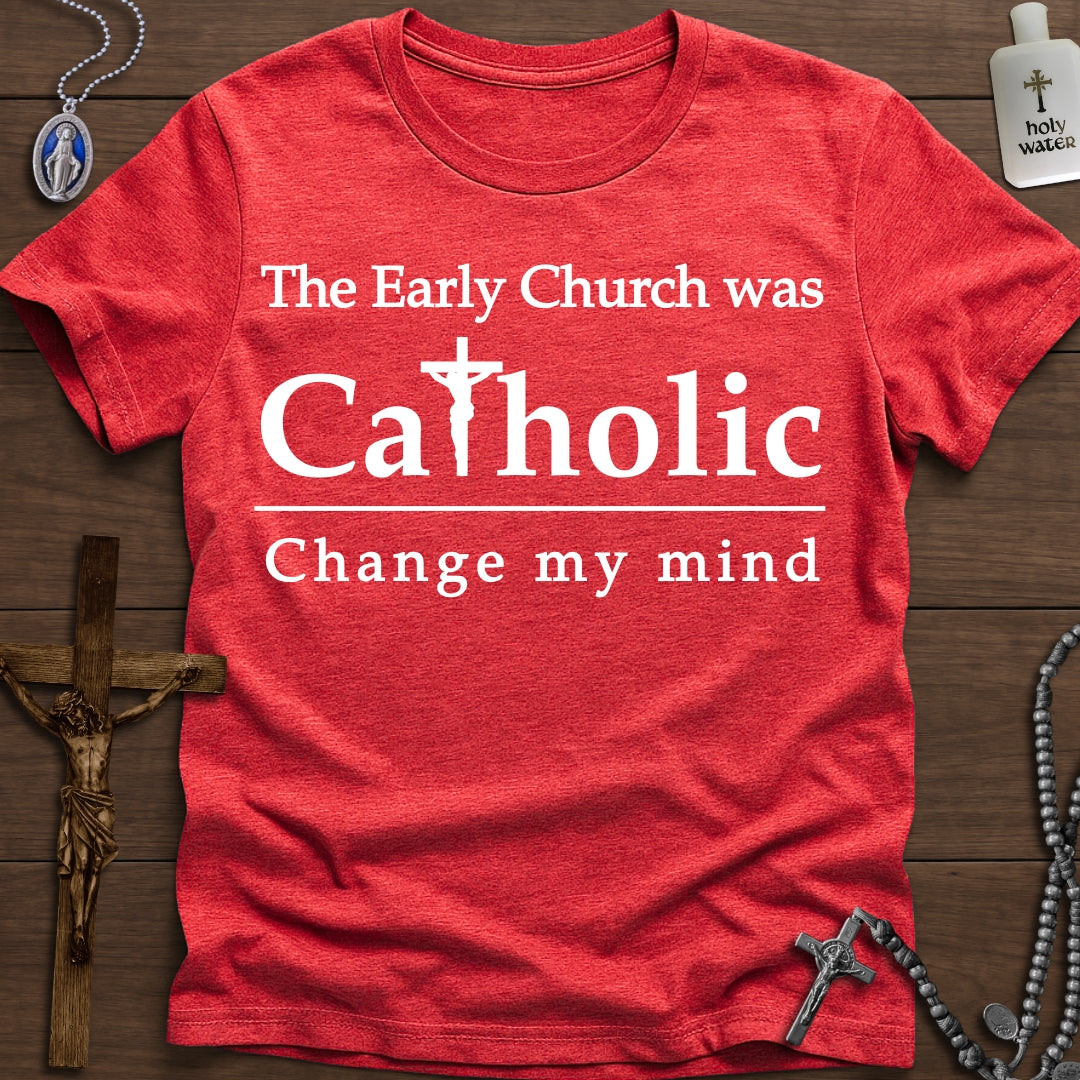The Early Church was Catholic