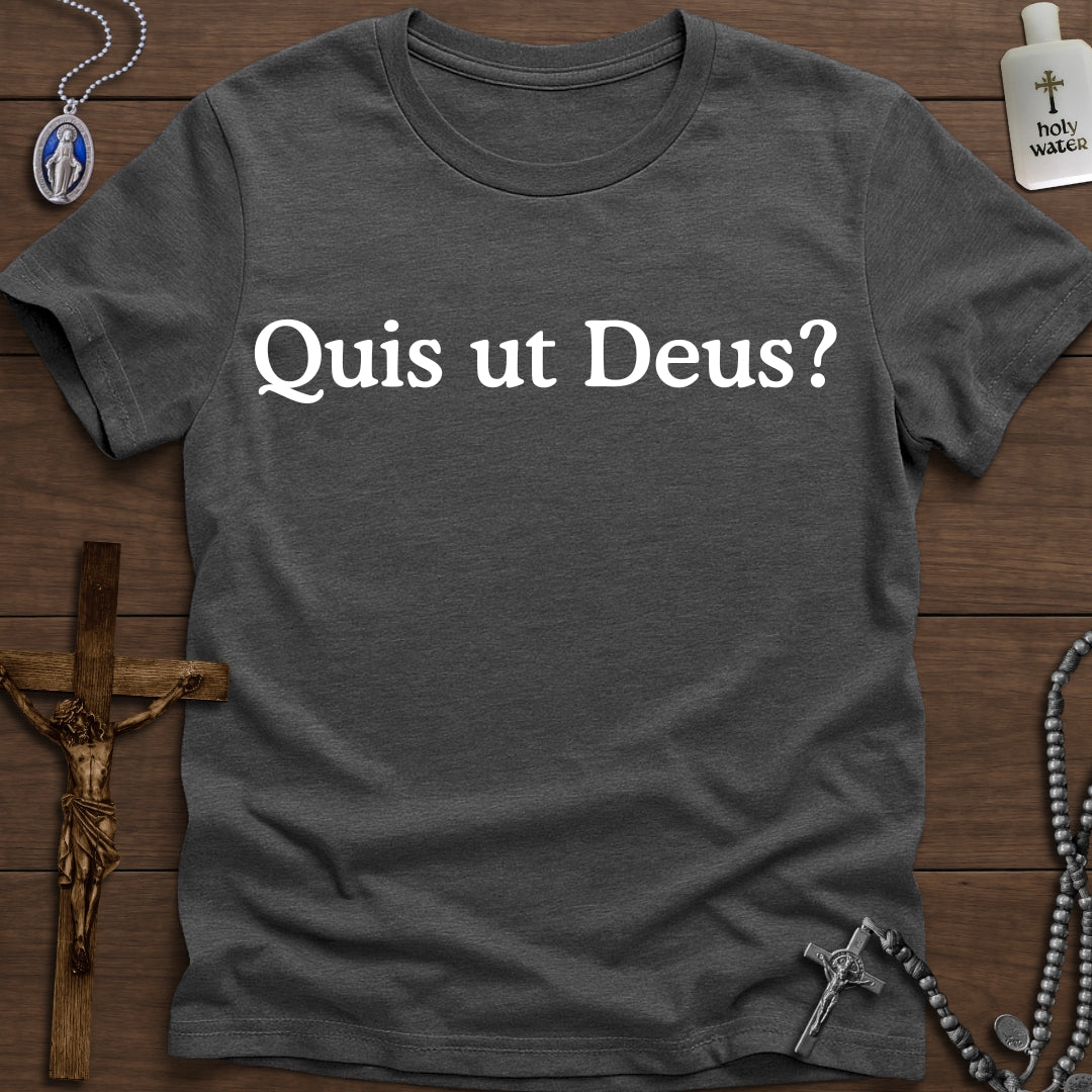 Quis ut Deus?