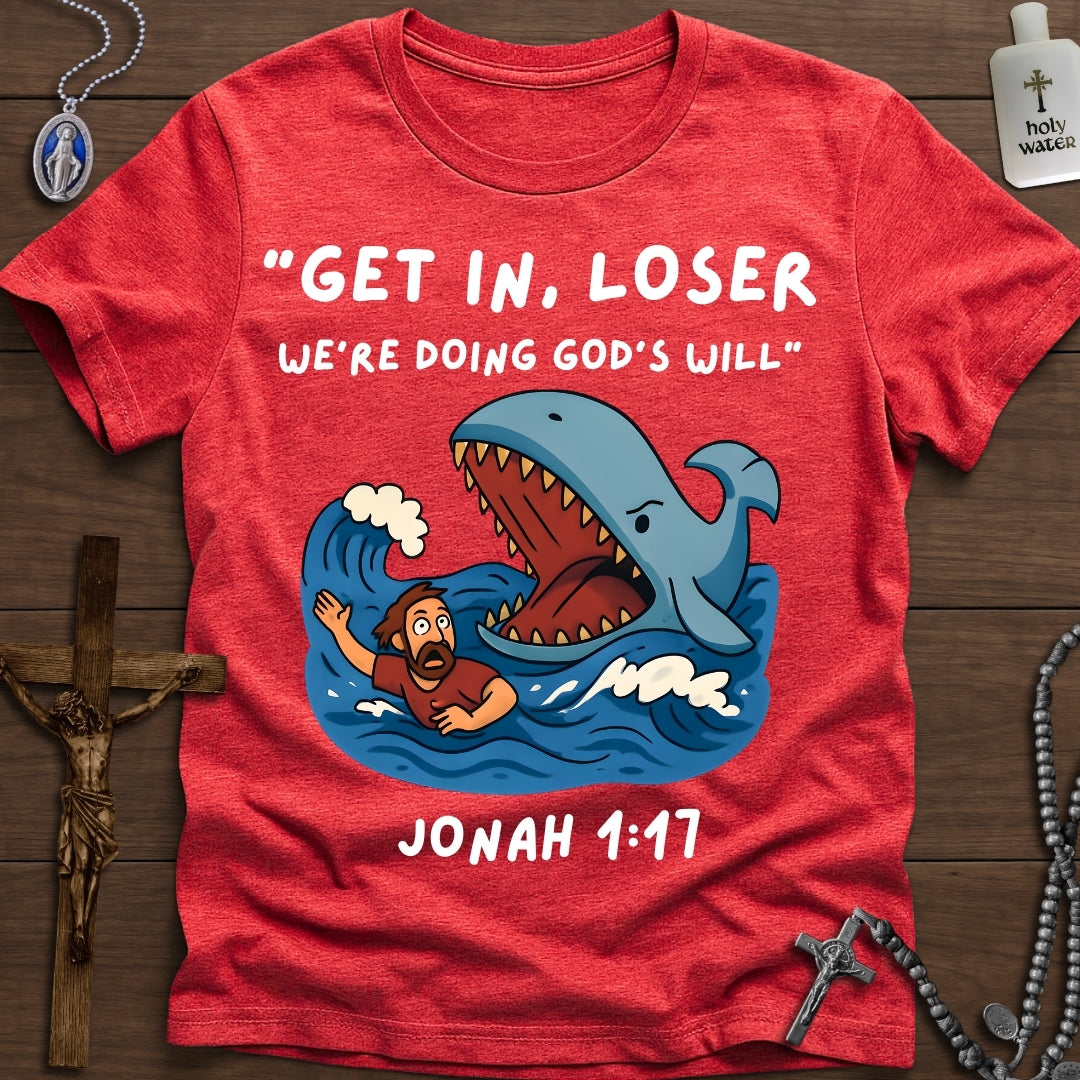 Get in Loser, We're Doing God's Will (Jonah)