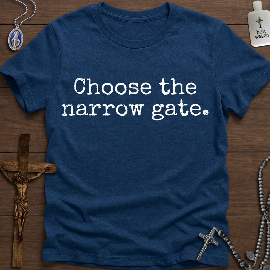 Choose the Narrow Gate