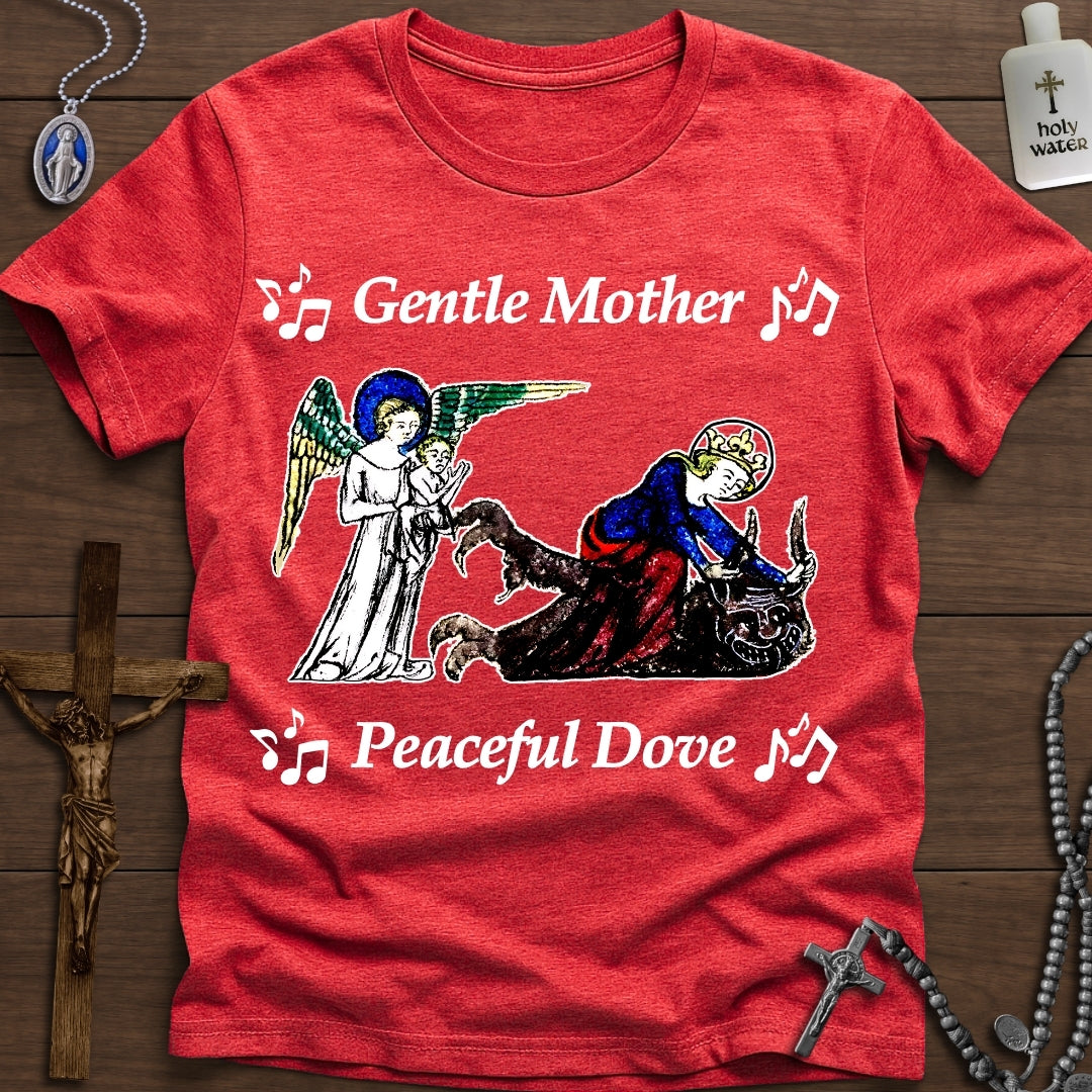 ♫ Gentle Mother, Peaceful Dove ♫