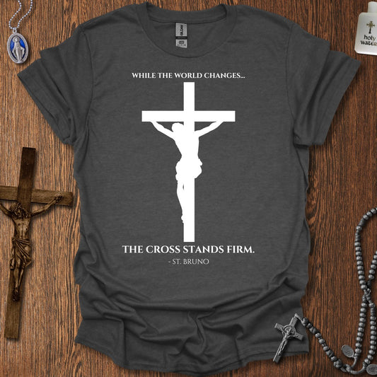 The Cross Stands Firm