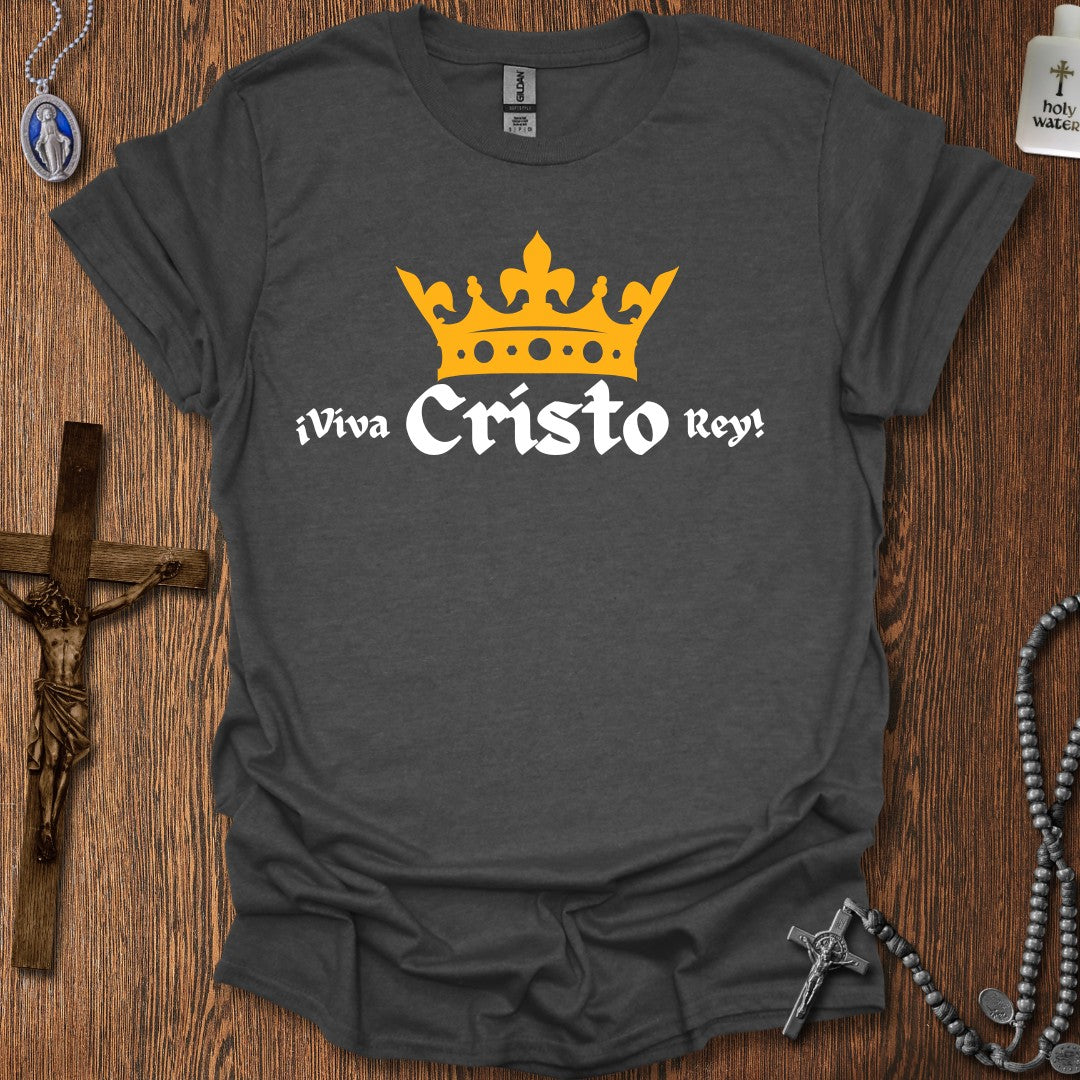 ¡Viva Cristo Rey!