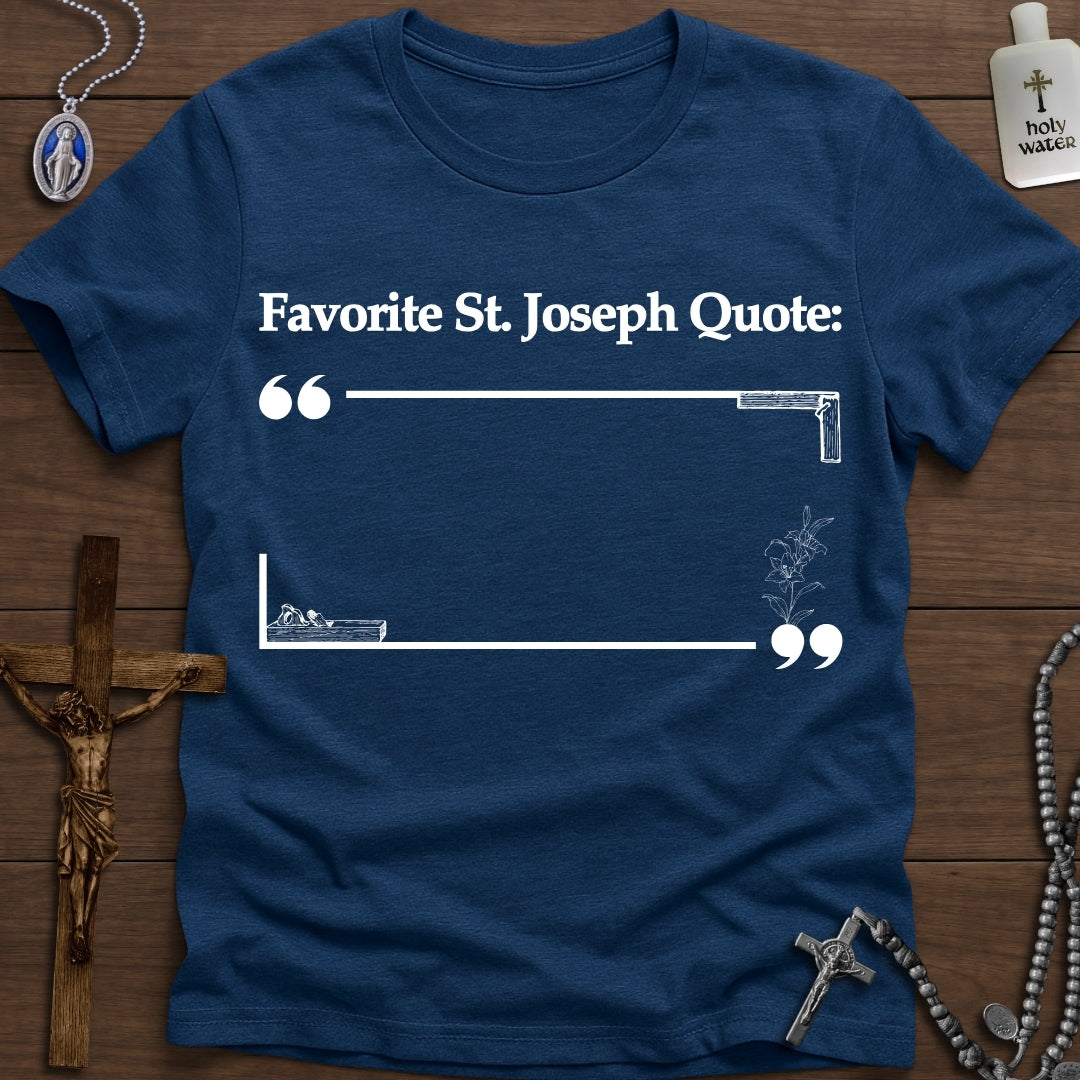 Favorite St. Joseph Quote: " . . . "