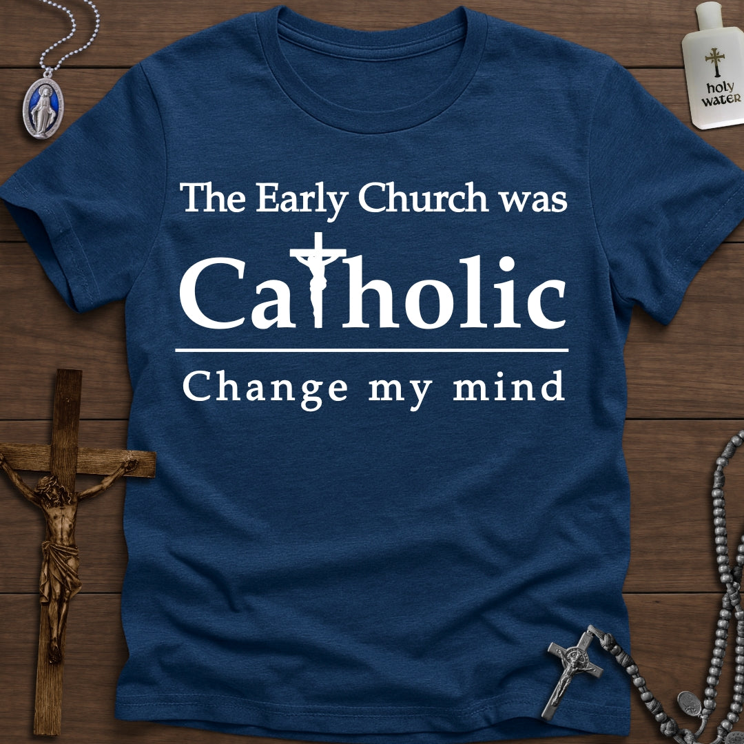 The Early Church was Catholic