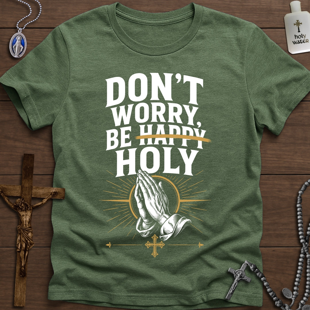 Don't Worry Be Holy
