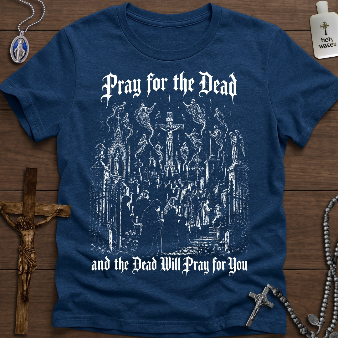 The Dead Will Pray for You