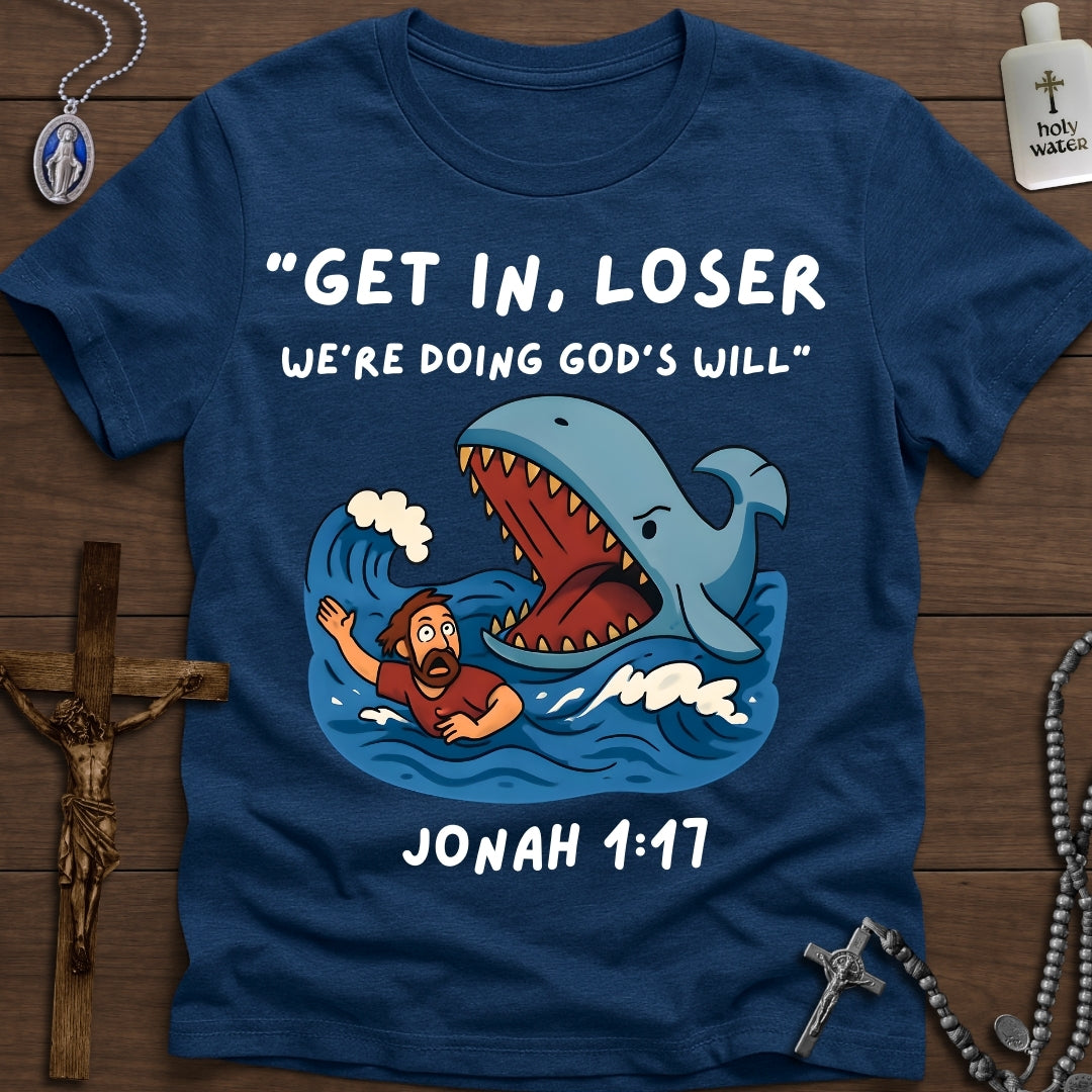 Get in Loser, We're Doing God's Will (Jonah)