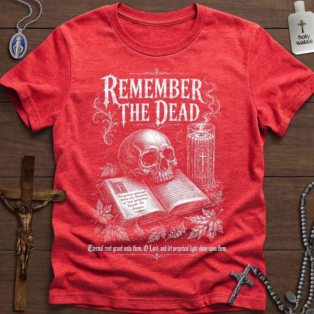 Remember the Dead: Requiem Æternam