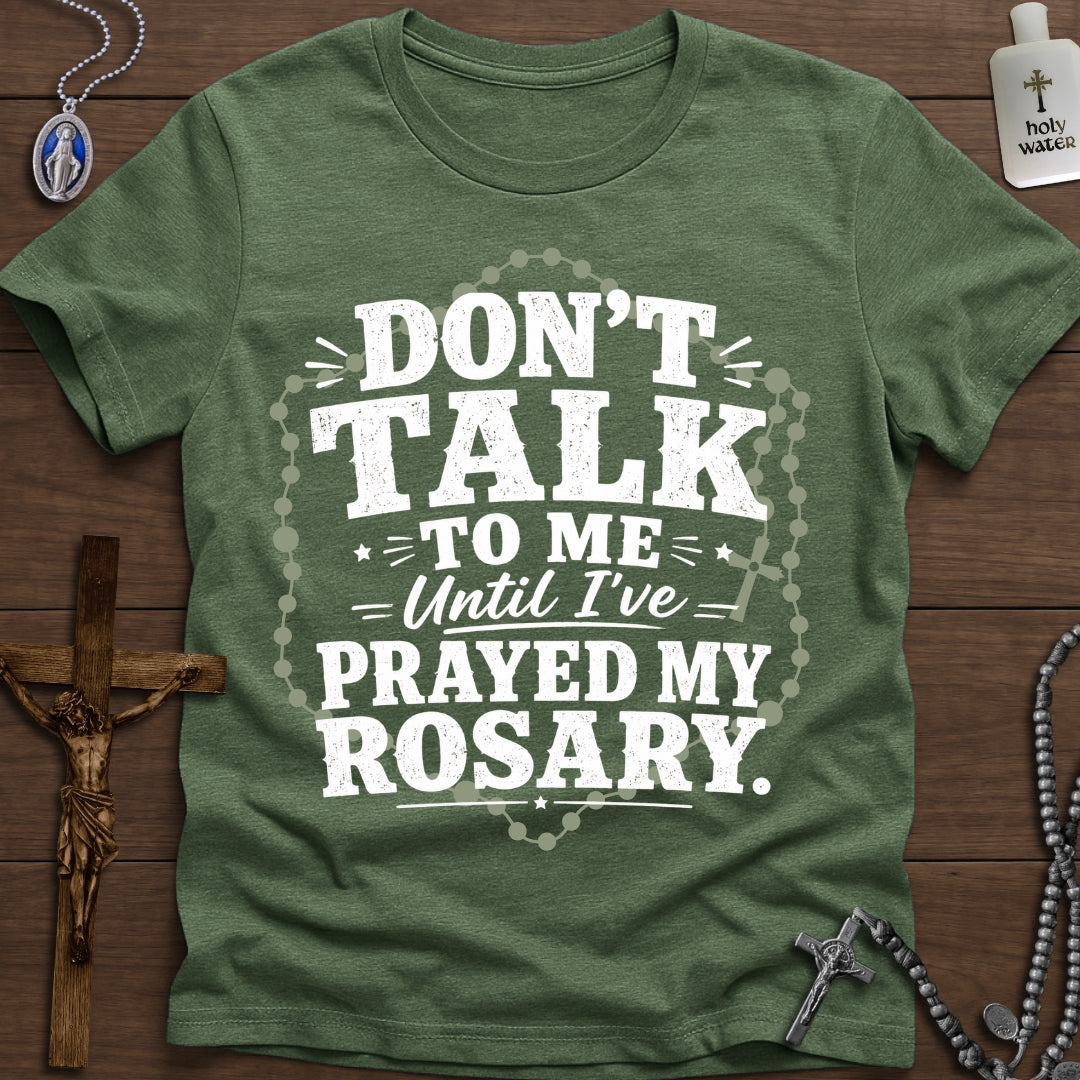 Don’t Talk to Me (Rosary)