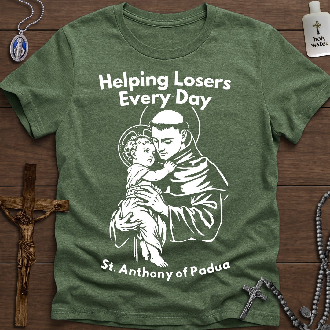 Helping Losers Every Day (St. Anthony)
